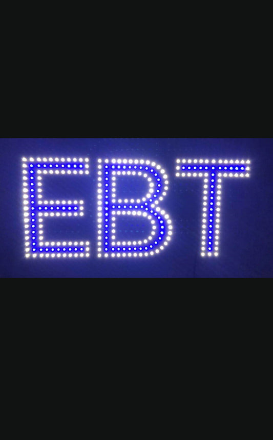LED EBT SIGN